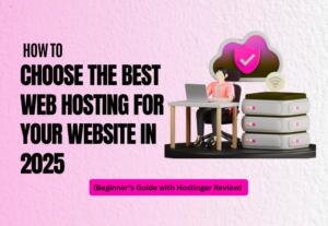 How to Choose the Best Web Hosting for Your Website: A Beginner's Guide